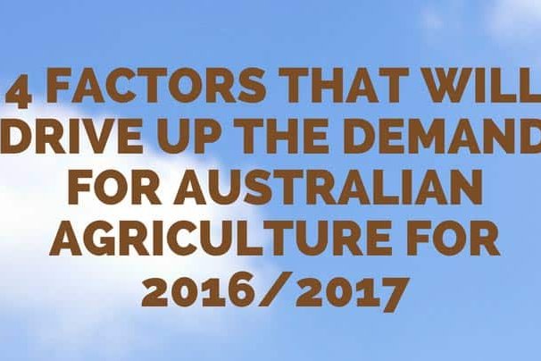 4 Factors Australian Agriculture-for-2016-_-2017